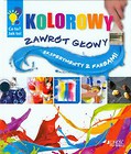 Kolorowy zawrót głowy Eksperymenty z farbami