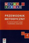 Witaj szkoło! 3 Przewodnik metodyczny Część 4 ze scenariuszami zajęć i rozkładem materiału