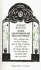 Some Anatomies of Melancholy