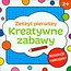 Kreatywne zabawy Zeszyt pierwszy