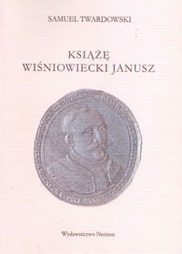 Książe Wiśniowiecki Janusz