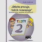 Główka pracuje teścik rozwiązuje