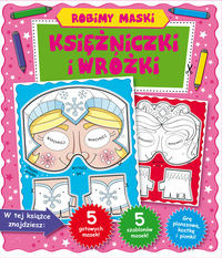 Robimy maski Księżniczki i wróżki