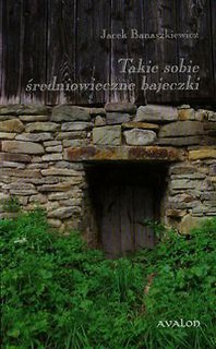 Takie sobie średniowieczne bajeczki