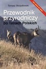 Przewodnik przyrodniczy po Tatrach Polskich