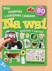 Moja książeczka z naklejkami i plakatem - Na wsi