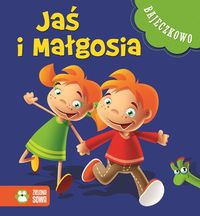 Bajeczkowo Jaś i Małgosia