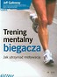 Trening mentalny biegacza