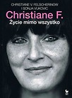 Christiane F. Życie mimo wszystko