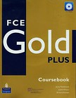 FCE Gold Plus Coursebook + CD