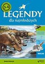 Legendy dla najmłodszych 3-latek i 4-latek