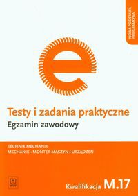 Testy i zadania praktyczne Egzamin zawodowy Technik mechanik