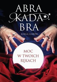 Abrakadabra Księga czarów