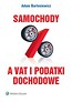 Samochody a VAT i podatki dochodowe