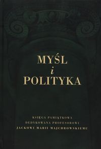 Myśl i polityka Tom 1
