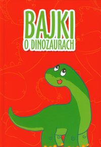 Bajki o dinozaurach