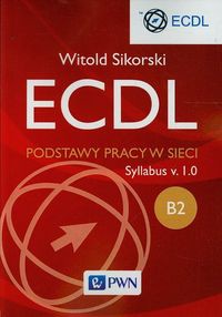 ECDL B2 Podstawy pracy w sieci