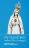 Wynagradzamy Twemu sercu, Maryjo!