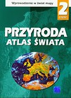 Atlas Świata Przyroda 2 Wprowadzenie w świat mapy