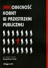 NIEobecność kobiet w przestrzeni publicznej