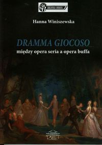 DRAMMA GIOCOSO między opera seria a opera buffa