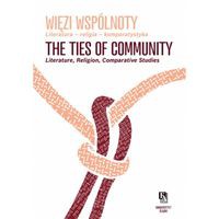 Więzi wspólnoty / The Ties of Community