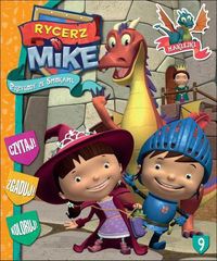 Rycerz Mike Przygody ze smokami 9