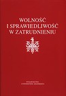 Wolność i sprawiedliwość w zatrudnieniu