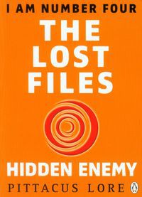 I Am Number Four The Lost Files Hidden Enemy