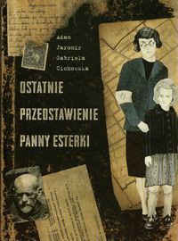 Ostatnie przedstawienie Panny Esterki