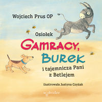 Osiołek Gamracy, Burek i tajemnicza Pani z Betlejem