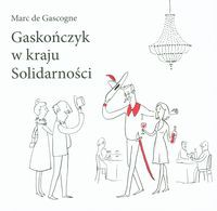Gaskończyk w kraju Solidarności