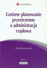Gminne planowanie przestrzenne a administracja rządowa