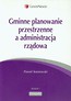 Gminne planowanie przestrzenne a administracja rządowa