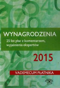Wynagrodzenia 25 list płac z komentarzem wyjaśnienia ekspertów