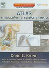 Atlas znieczulenia regionalnego