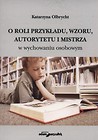 O roli przykładu, wzroku autorytetu i mistrza