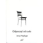 Odpocząć od cudu