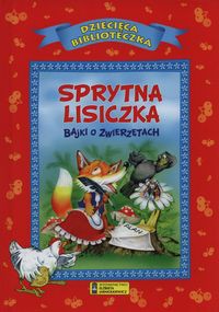 Sprytna lisiczka Bajki o zwierzętach