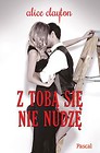 Z tobą się nie nudzę