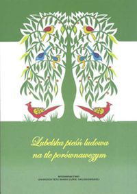 Lubelska pieśń ludowa na tle porównawczym