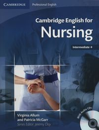 Cambridge English for Nursing Intermediate Plus Student's Book +CD