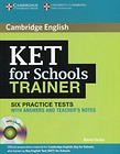 KET for Schools Trainer Practice Tests with answers