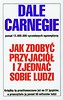 Jak zdobyć przyjaciół i zjednać sobie ludzi