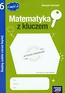 Matematyka z kluczem 6 Zeszyt ćwiczeń Radzę sobie coraz lepiej Część 2