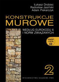 Konstrukcje murowe według Eurokodu 6 i norm związanych Tom 2 + CD