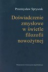 Doświadczenia zmysłowe w świetle filozofii nowożytnej