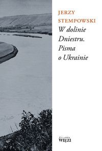 W dolinie Dniestru Pisma o Ukrainie
