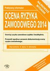 Ocena ryzyka zawodowego 2014 Praktyczny informator