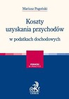 Koszty uzyskania przychodów w podatkach dochodowych